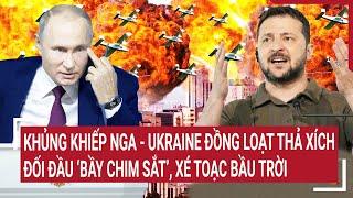 Điểm nóng thế giới 2/11: Khủng khiếp Nga - Ukraine đồng loạt thả xích đối đầu 'bầy chim sắt'