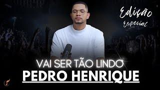 Pedro Henrique  | Os Melhores Clipes - Edição Especial [DVD  Vai Ser Tão Lindo]