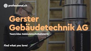 Werde Gebäudetechnikplaner:in bei der Gerster Gebäudetechnik AG | professional.ch