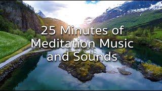 25 Minutes of Meditation Music and Sound