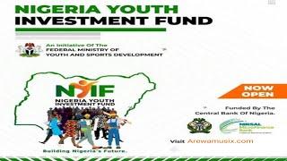 An Sake Bude Shafin Bada Tallafi Na Nigerian Youth Investment Fund (NYIF)