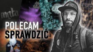 POLECAM SPRAWDZIĆ #1: Sporo płakania na smutno oraz nowa Mgła i Deus Mortem