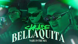 NAHU IN THE MIX - Cara De Bellaquita (Video Oficial)