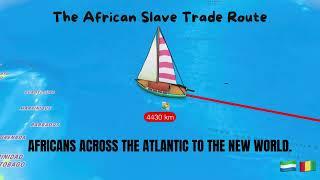 The African Slave Trade: From West Africa to the Caribbean