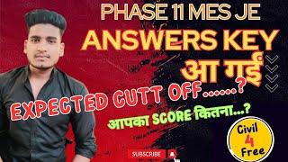 Expected cut off MES JE |answerskey आ गई| Phase 11 MES je cutt off