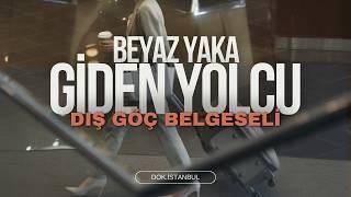 Giden Yolcu | Belgesel: Türkiye'den gitmek neyle sonuçlanacak?