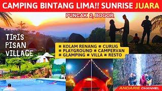 BIKIN NYESEL‼️ BARU KESINI...TIRIS PISAN VILLAGE : Camping Nyaman, Sunrise Ajib, Fasilitas Lengkap