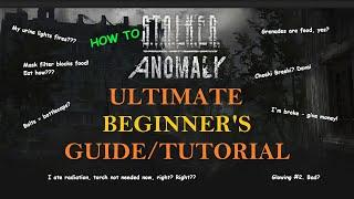 Stalker Anomaly - Ultimate Beginner's Guide/Tutorial