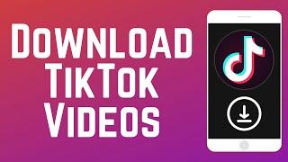 How to Download TikTok Videos in 2025