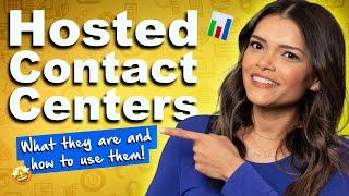 What’s a Hosted Contact Center?