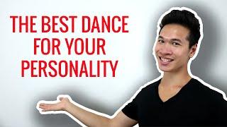 What DANCE Should I Learn? Picking Dances Based on Your Personality & Behaviours