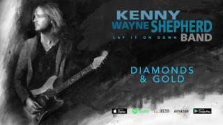 Kenny Wayne Shepherd - Diamonds & Gold (Lay It On Down) 2017