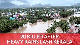 20 Killed After Heavy Rains Lash Kerala