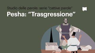 Pesha - Trasgressione