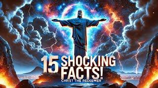 15 Mind-Blowing Facts About Christ the Redeemer !