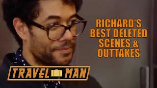 Richard's BEST Travel Man Deleted Scenes/Outtakes | Travel Man