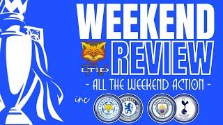 Premier League Review | inc Leicester City v Chelsea