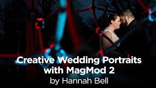 Hannah Bell Shares How She Uses MagMod 2 for Creative Wedding Portraits