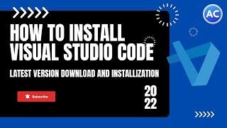 How to install Visual Studio Code in 2022 Latest version | Best IDE | Super easy way | Abhicoder