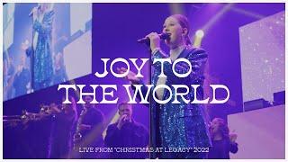 Joy to the World (feat. Keturah Hoppman) [Live from Christmas at Legacy 2022]
