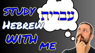 Learn Hebrew with me 9