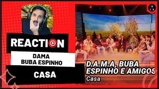 D.A.M.A. feat BUBA ESPINHO m/v "Casa" - REACT | Desta NÃO Estava à Espera!!!