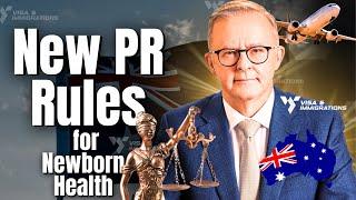 Major Changes in Australian PR Conditions for Newborns with Health Issues