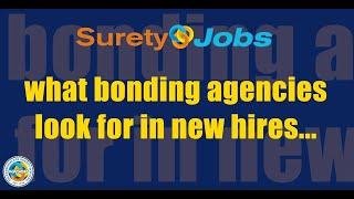 What Bonding Agencies Look for in New Hires - NASBP SuretyJobs