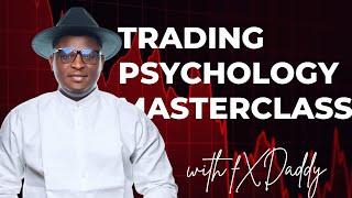 Trading Psychology Masterclass - Pt 1