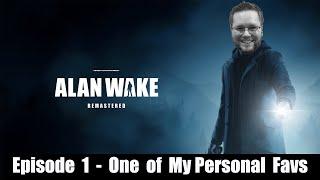 One of my Favorite Games Top List | Episode 1 | Alan Wake Remastered | PC