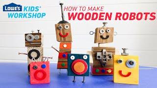 How To Make Wooden Robots | Kids' DIY Workshop