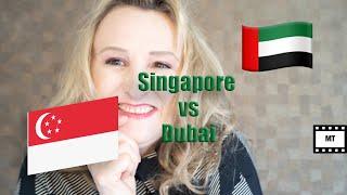 Singapore vs Dubai which is better