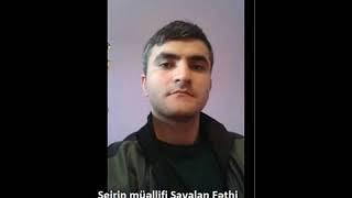 Sheirin muellifi Savalan Fethi  Bakimiz  seslendirdi Melik Gulmemmedli