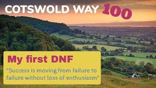 COTSWOLD WAY 100 | DNF | There's a first for everything