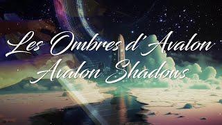 Les Ombres d'Avalon (Avalon Shadows) -  from d'Eve et d'Eden album