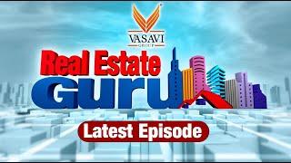 Vasavi Group REAL ESTATE GURU Latest Episode | Every Sunday | @REG_TV #rajapushpaprovincia