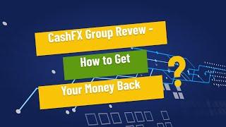 CashFX Group Broker Review – Do Not Deal With cashfxgroup.com Scam 