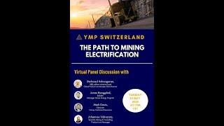 YMP CH  - The Path to Mining Electrification   ABB x Boliden x Glencore x Sandvik