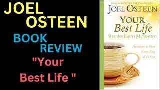 Pastor Joel Osteen Books - Book Review About - Your Best Life Begins Each Morning