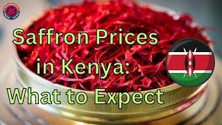 Saffron Prices in Kenya: Unlock the Flavors and Benefits with Safranco Saffron