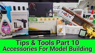 Tips & Tools Part 10 - Accessories For Model Building