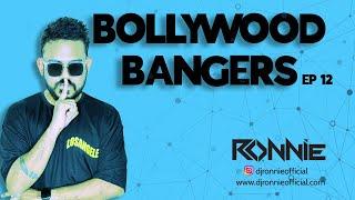 BOLLYWOOD BANGERS EP12 - DJ RONNIE | NON-STOP PARTY MASHUP 2024 | BOLLYWOOD MASHUPS | PARTY SONGS