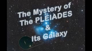 Exploring The Seven Sisters of the Pleiades and their Mythological Family, and a Galaxy far beyond