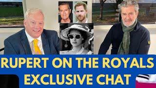 RUPERT ON THE ROYALS EXCLUSIVE CHAT #history #britishroyalfamily #scandalexposed