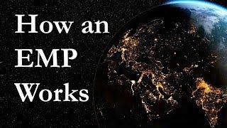 How an EMP Works