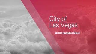 Las Vegas Sets Future Vision with Oracle Analytics Cloud