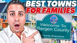 Raise Your Family In Bergen County New Jersey - Top 7 Towns