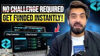  Become a FULLY FUNDED Trader INSTANTLY!  No More Passing Challenges! 