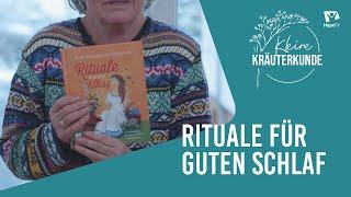 Rituale für einen guten SCHLAF  | Mini Kräuterkunde mit Ruth Pfennighaus