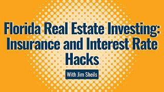 Maximizing Real Estate Investments: Insurance, Interest Rates, and Market Insights